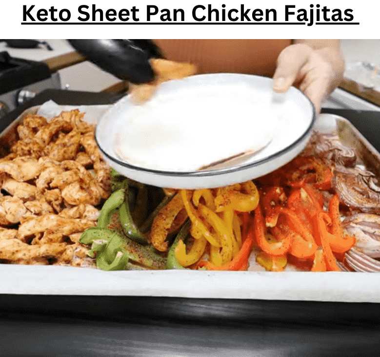 Keto Sheet Pan Chicken Fajitas
